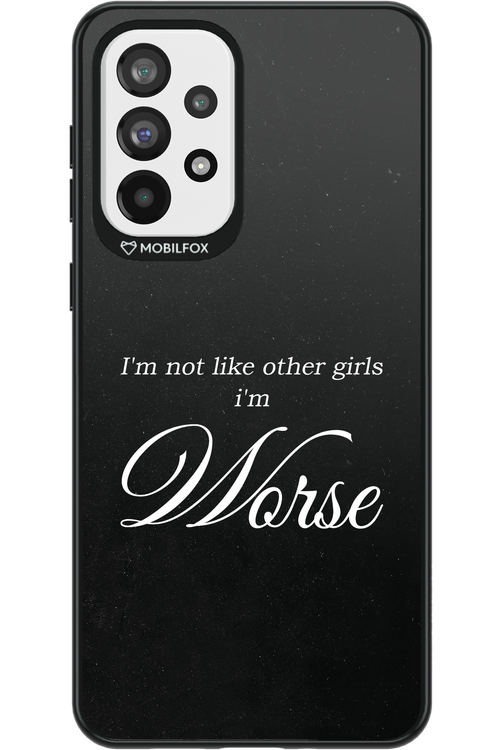 I'm Worse - Samsung Galaxy A73