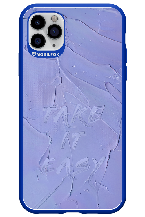 Take it easy - Apple iPhone 11 Pro Max