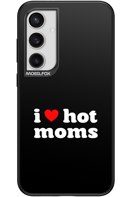 I love hot moms - Samsung Galaxy S24+