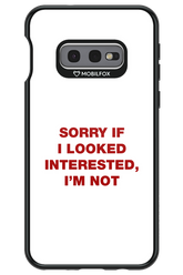 I'm not - Samsung Galaxy S10e