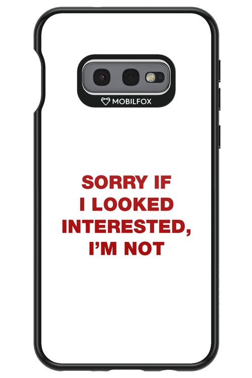 I'm not - Samsung Galaxy S10e