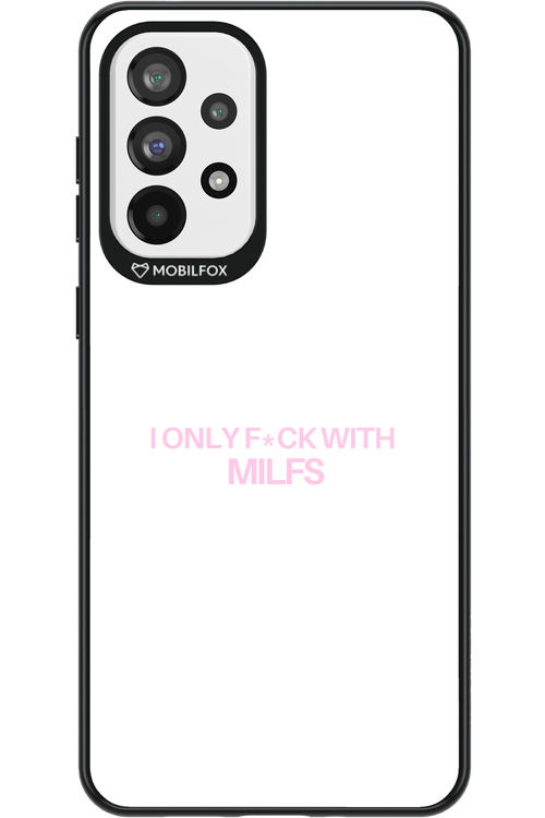 Only Milf - Samsung Galaxy A73