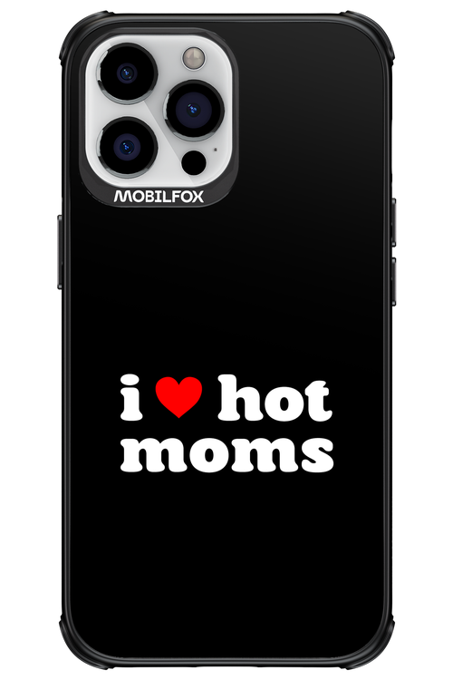 I love hot moms 2.0 - Apple iPhone 13 Pro Max