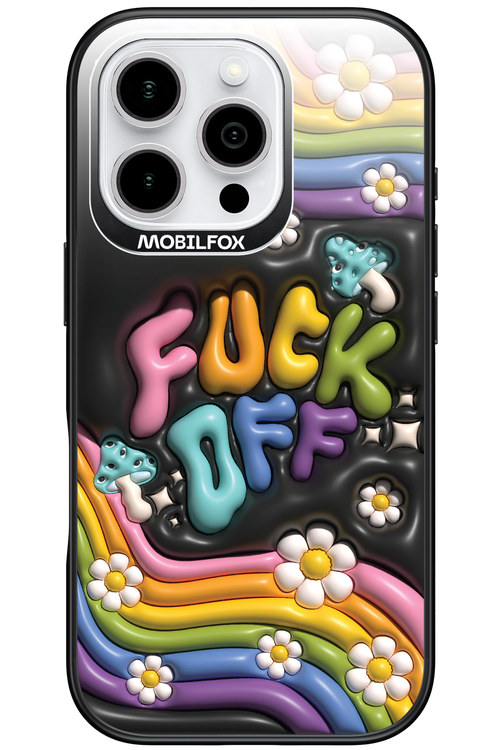 Fuck OFF - Apple iPhone 16 Pro