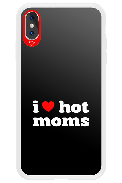 I love hot moms 2.0 - Apple iPhone XS Max
