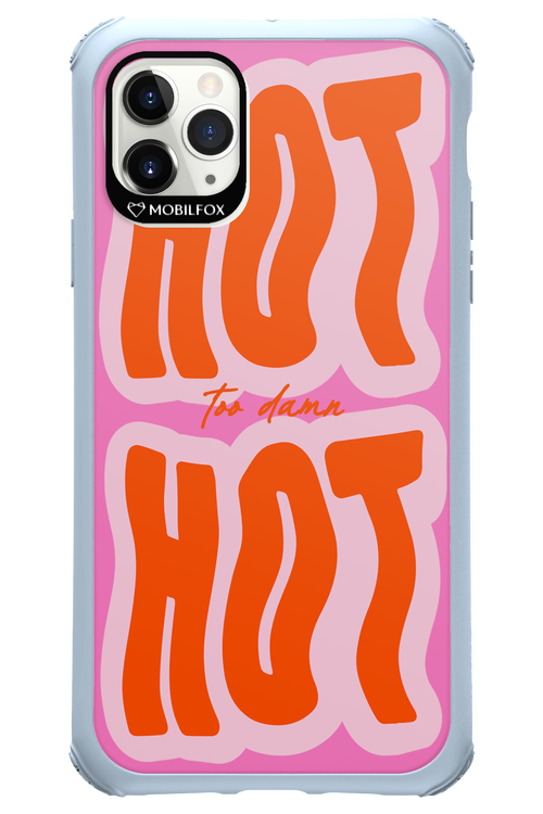 Too Damn Hot - Apple iPhone 11 Pro Max