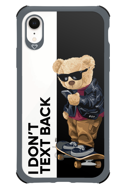 I Don’t Text Back - Apple iPhone XR
