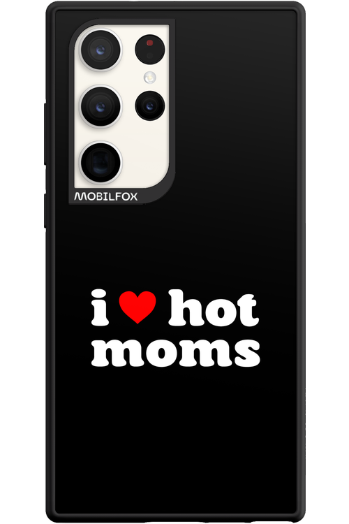 I love hot moms - Samsung Galaxy S23 Ultra