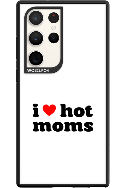 I love hot moms W 2.0 - Samsung Galaxy S23 Ultra