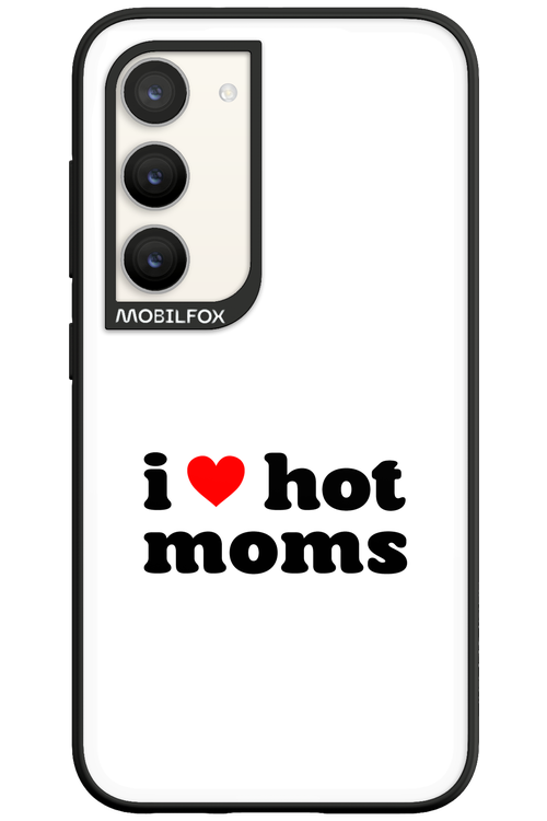 I love hot moms W 2.0 - Samsung Galaxy S23