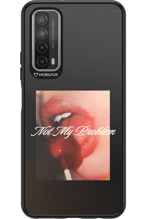 Not My Problem II 2.0 - Huawei P Smart 2021