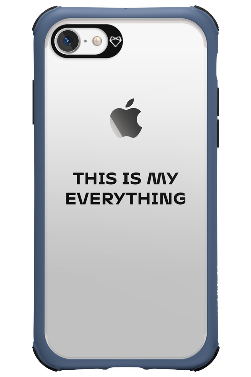 This is my everything - Apple iPhone 7