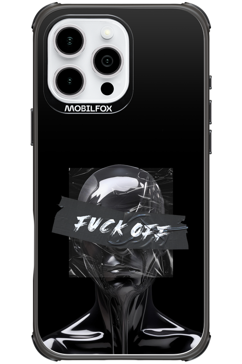 Fuck OFF - Apple iPhone 16 Pro Max