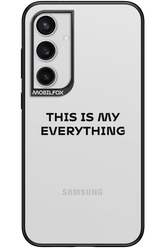 This is my everything - Samsung Galaxy S24+