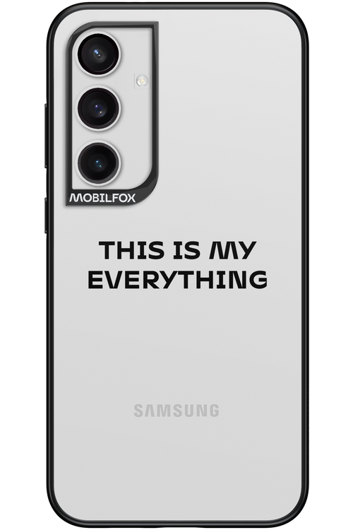 This is my everything - Samsung Galaxy S24+