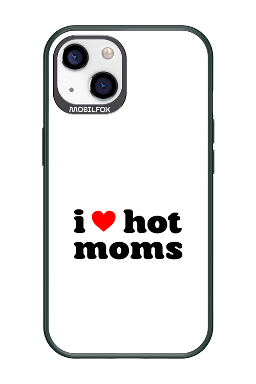 I love hot moms W 2.0 - Apple iPhone 13