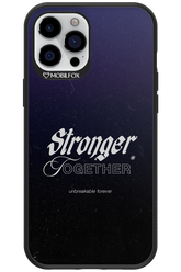 Stronger Together - Apple iPhone 12 Pro Max