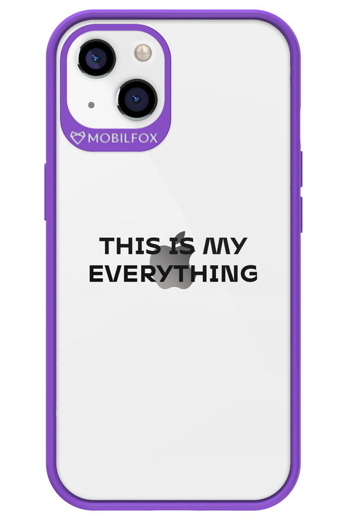 This is my everything - Apple iPhone 13