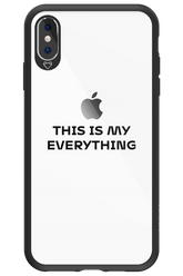 This is my everything - Apple iPhone XS Max