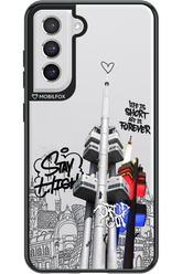 Stay Street Forever - Samsung Galaxy S21 FE