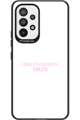 Only Milf - Samsung Galaxy A53