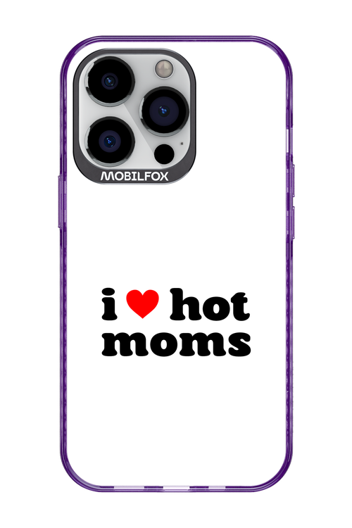 I love hot moms W - Apple iPhone 13 Pro