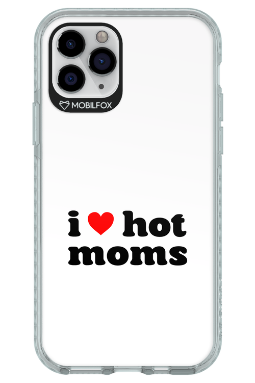 I love hot moms W - Apple iPhone 11 Pro