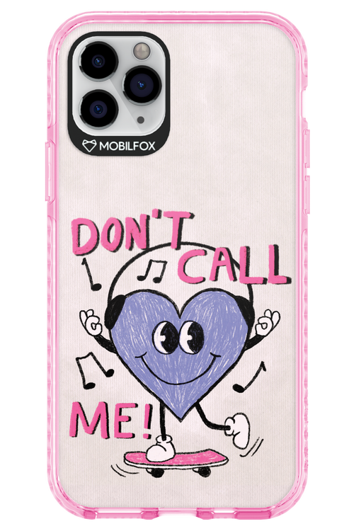 Don't Call Me! - Apple iPhone 11 Pro