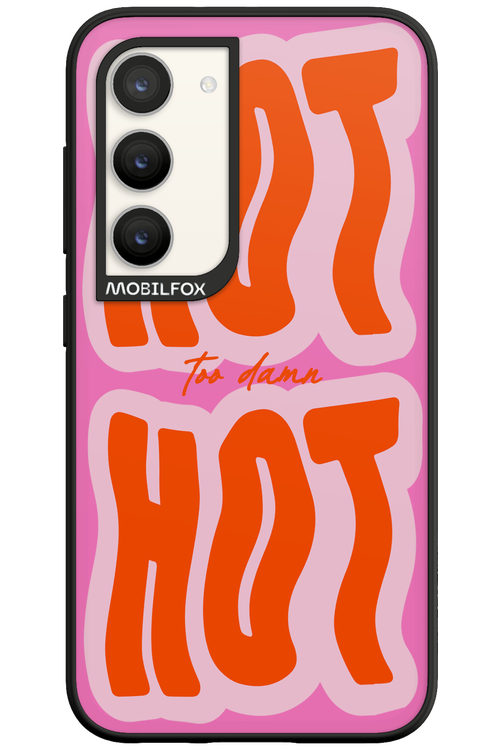 Too Damn Hot - Samsung Galaxy S23