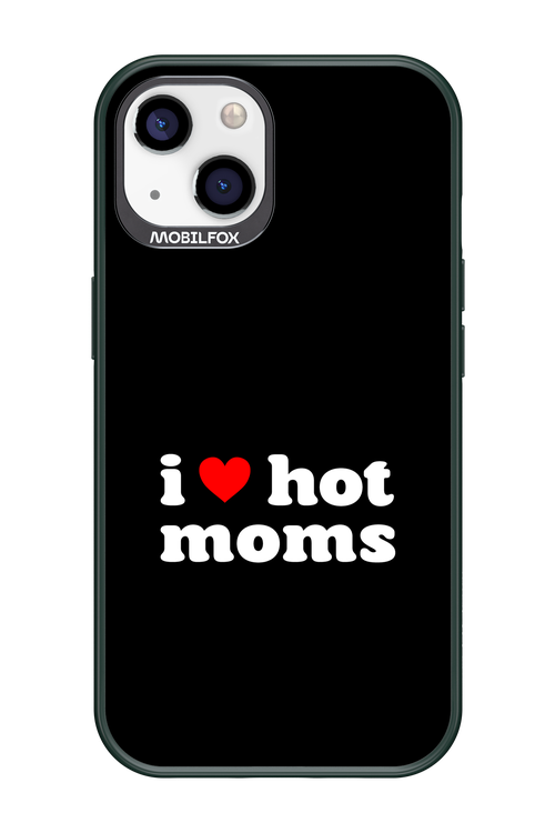 I love hot moms 2.0 - Apple iPhone 13