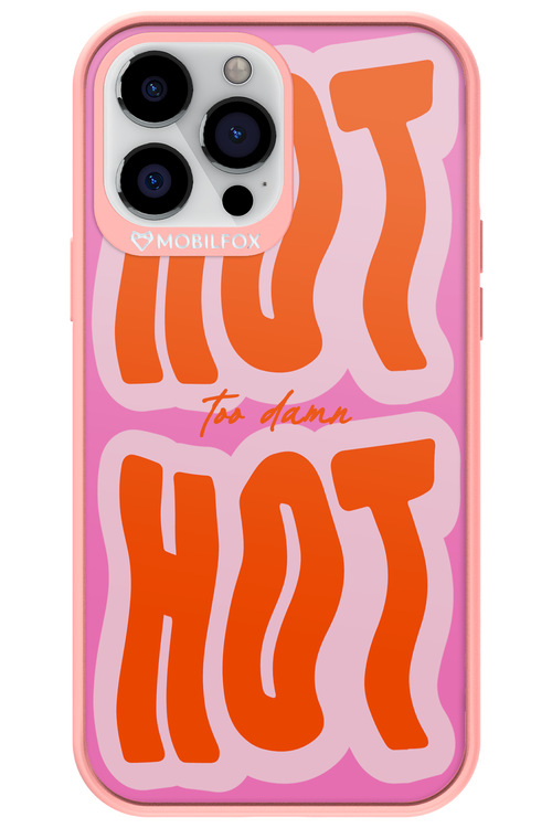 Too Damn Hot - Apple iPhone 13 Pro Max