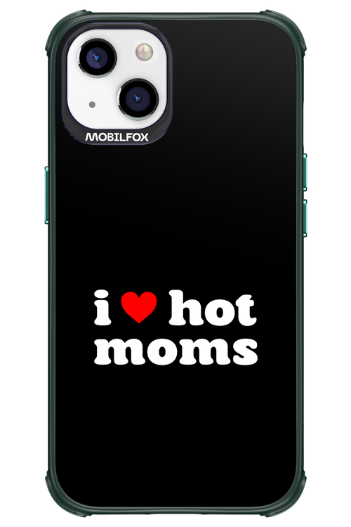 I love hot moms 2.0 - Apple iPhone 13