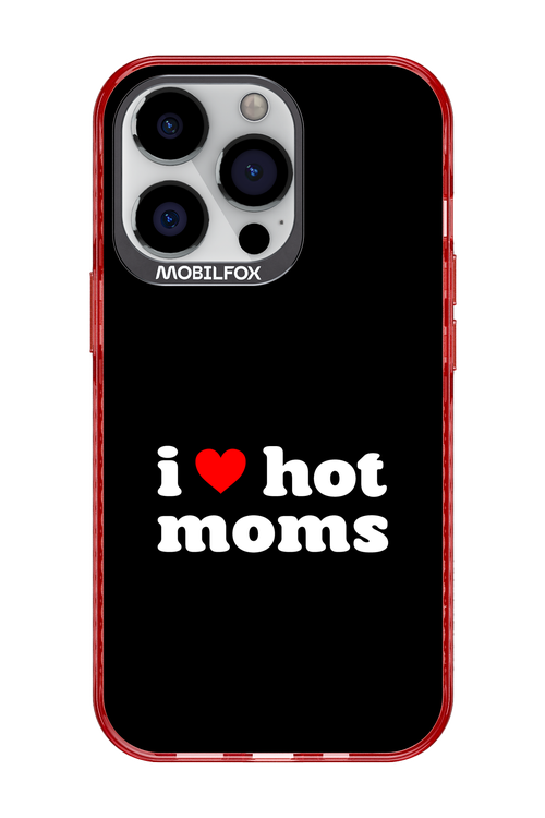 I love hot moms - Apple iPhone 13 Pro